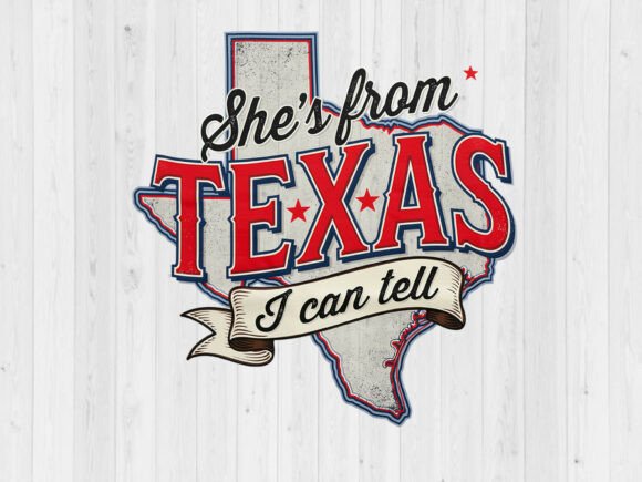 Download She's from Texas I Can Tell PNG File - Can Collection